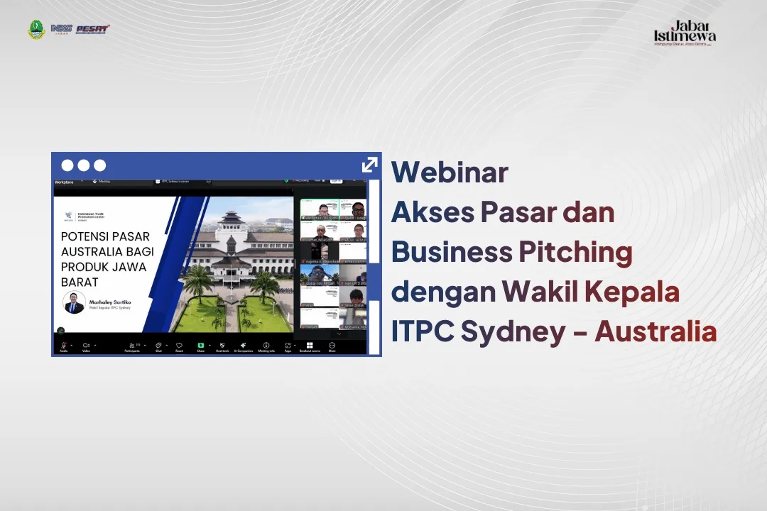 Bidik Pasar Sydney, Disperindag Jabar Dorong Kenaikan Ekspor Jawa Barat ke Australia Lewat Skema IA-CEPA
